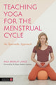 Book cover of: Teaching Yoga for the Menstrual Cycle. By: Anja Brierley Lange