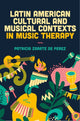 Book cover of: Latin American Cultural and Musical Contexts in Music Therapy