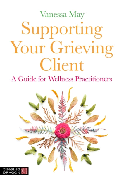 Supporting Your Grieving Client