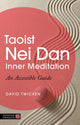 Book cover of: Taoist Nei Dan Inner Meditation. By: david Twicken