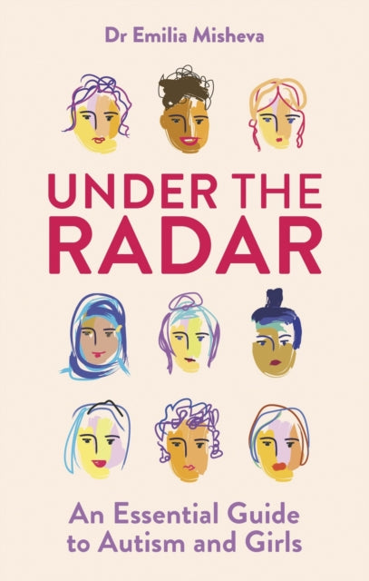 Under the Radar, An Essential Guide to Autism and Girls