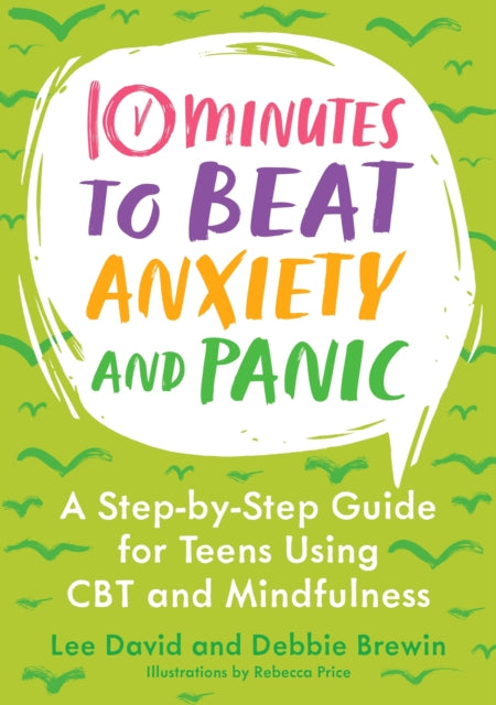 Book cover of: 10 Minutes to Beat Anxiety and Panic. By: Lee David