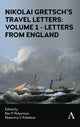 Book cover of: Nikolai Gretsch's Travel Letters: Volume 1 - Letters from England. By: Ben P. Robertson