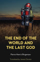 Book cover of: End of the World and the Last God. By: Pierre-Henri Dd'argenson