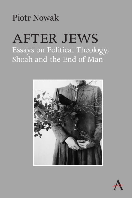 Book cover of: After Jews. By: Piotr Nowak
