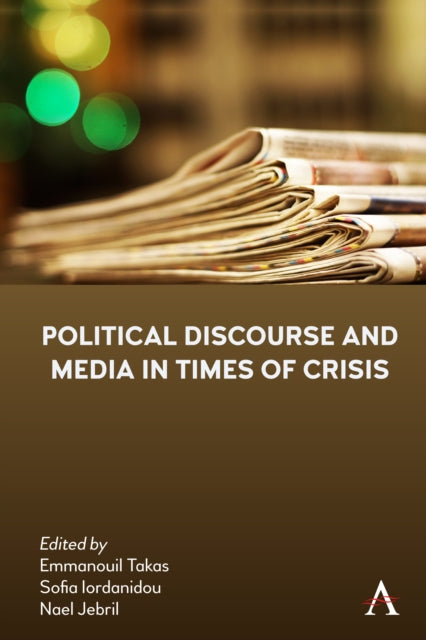 Book cover of: Political Discourse and Media in Times of Crisis. By: Sofia Sofia Iordanidou