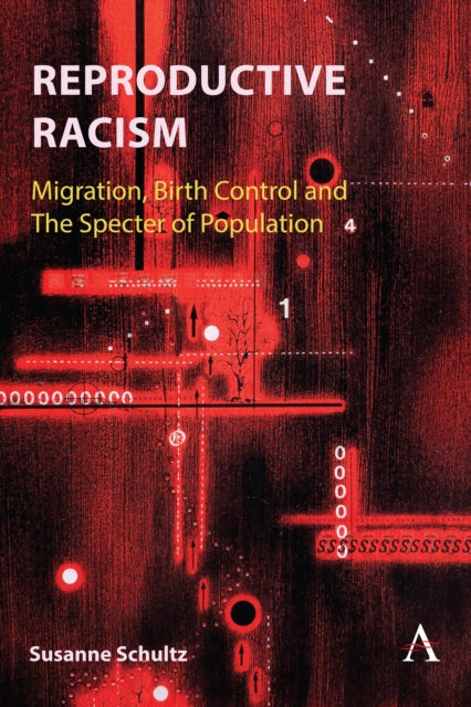 Book cover of: Reproductive Racism. By: Susanne Schultz