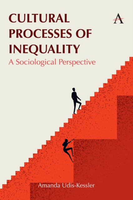 Book cover of: Cultural Processes of Inequality. By: Amanda Udis-Kessler