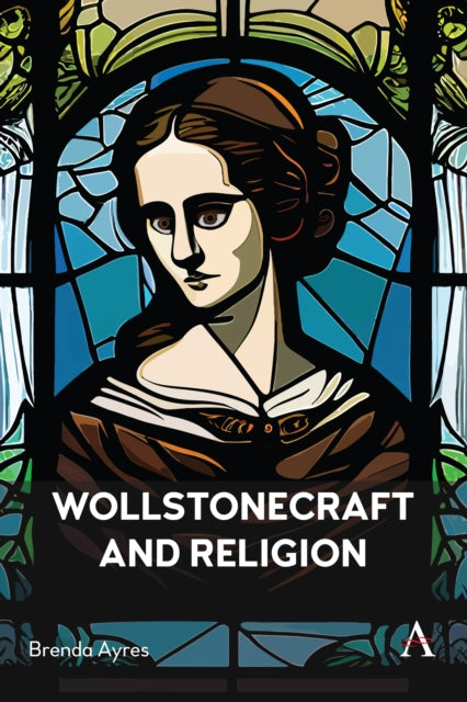 Book cover of: Wollstonecraft and Religion. By: Brenda Ayres