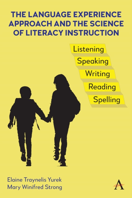 Book cover of: Language Experience Approach and the Science of Literacy Instruction. By: Elaine A. Fairbairn Traynelis Yurek