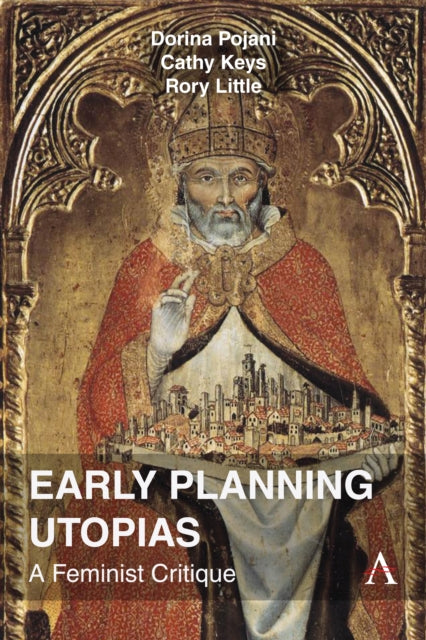 Book cover of: Early Planning Utopias. By: Dorina Pojani