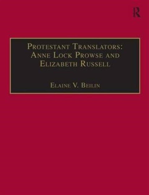 Protestant Translators: Anne Lock Prowse and Elizabeth Russell