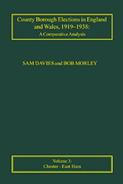 County Borough Elections in England and Wales, 1919–1938: A Comparative Analysis