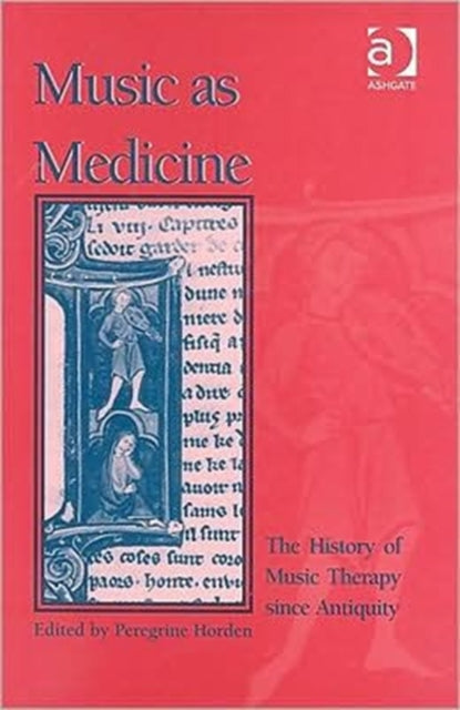 Book cover of: Music as Medicine. By: Peregrine Horden