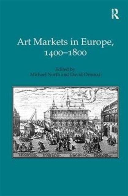 Book cover of: Art Markets in Europe, 1400–1800