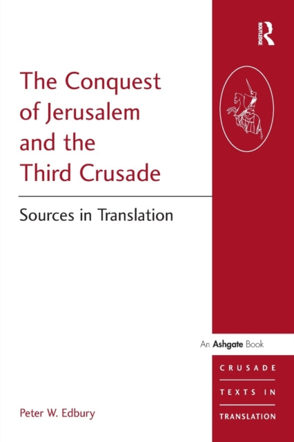 Book cover of: Conquest of Jerusalem and the Third Crusade. By: Peter W. Edbury