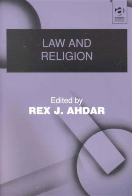 Book cover of: Law and Religion. By: Rex J. Ahdar