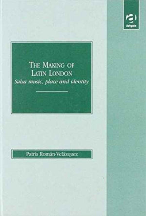 The Making of Latin London