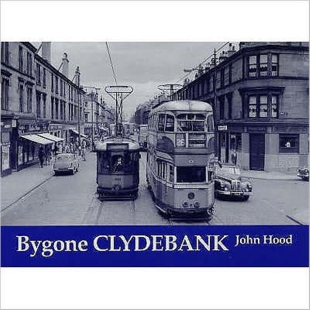 Book cover of: Bygone Clydebank
