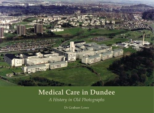 Book cover of: Medical Care in Dundee