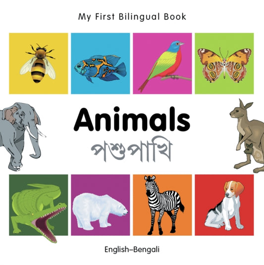 Book cover of: My First Bilingual Book -  Animals (English-Bengali)