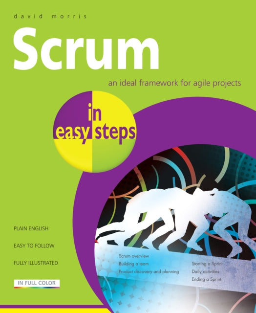 Book cover of: Scrum in Easy Steps:. By: David Morris