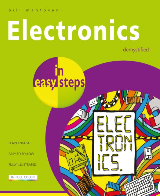 Book cover of: Electronics in Easy Steps. By: Bill Mantovani