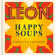 Book cover of: Happy Leons: LEON Happy Soups. By: Rebecca Seal