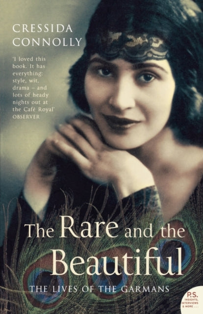 Book cover of: Rare and the Beautiful. By: Cressida Connolly