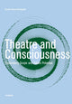 Book cover of: Theatre and Consciousness. By: Daniel Meyer-Dinkgrafe