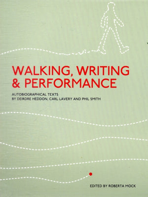 Walking, Writing and Performance