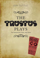 Book cover of: Trustus Plays. By: Jon Tuttle