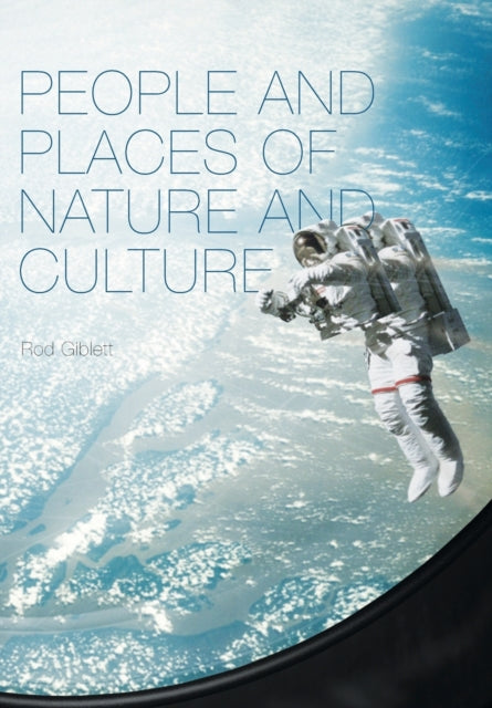 Book cover of: People and Places of Nature and Culture. By: Rod Giblett