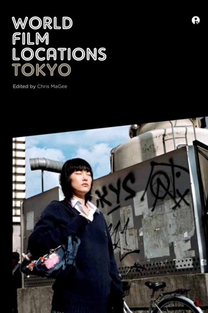 Book cover of: World Film Locations: Tokyo