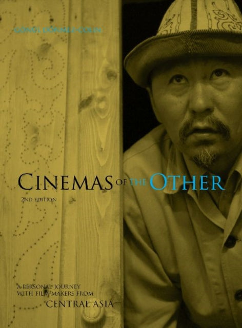 Book cover of: Cinemas of the Other. By: Gönül Dönmez-Colin