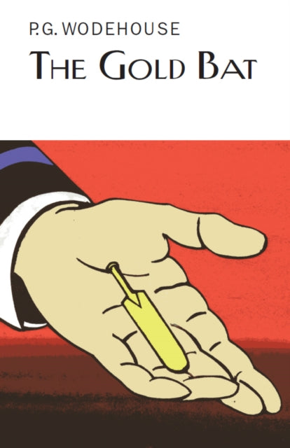Book cover of: Gold Bat. By: P. G. Wodehouse