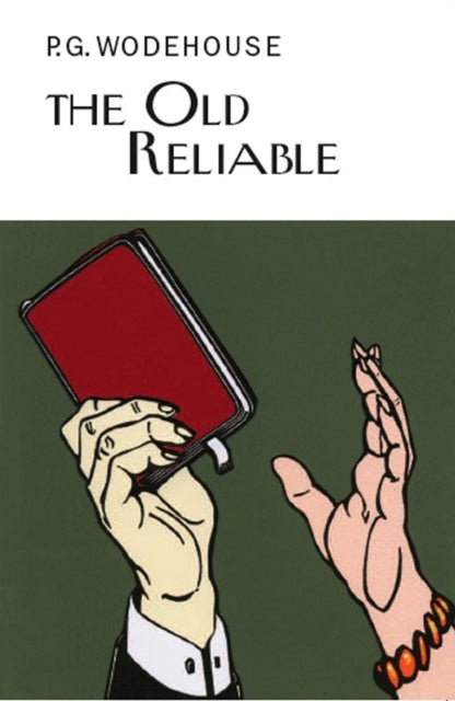 Book cover of: Old Reliable. By: P. G. Wodehouse