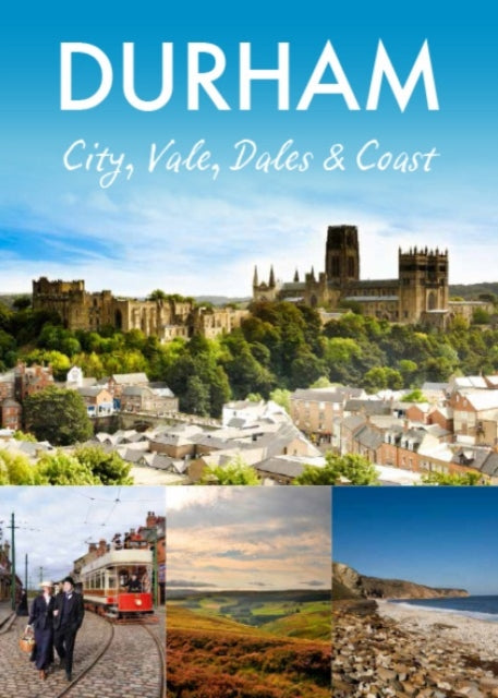 Book cover of: Durham: City, Vale, Dales and Coast. By: Pitkin Guides Staff