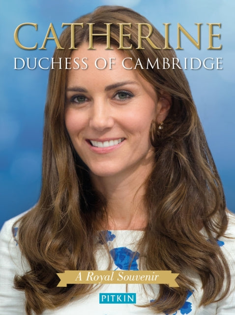 Book cover of: Catherine Duchess of Cambridge. By: Gill Knappett