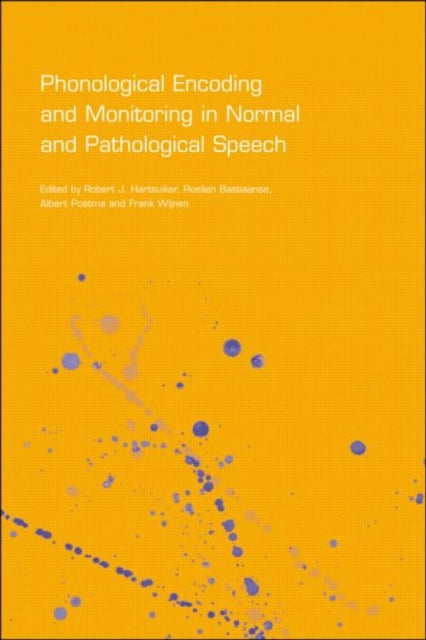 Phonological Encoding and Monitoring in Normal and Pathological Speech