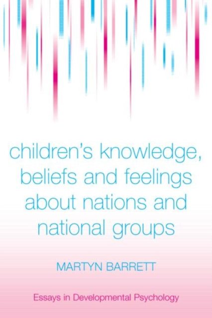 Children's Knowledge, Beliefs and Feelings about Nations and National Groups