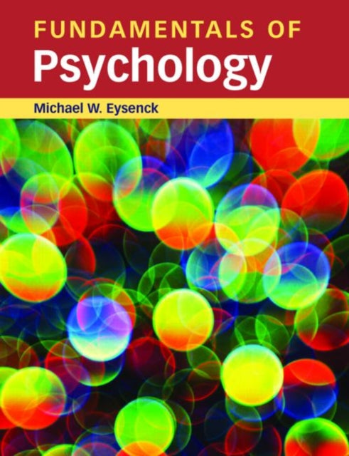 Book cover of: Fundamentals of Psychology. By: Michael W. Eysenck