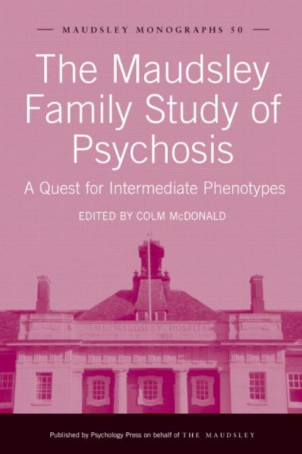 Book cover of: Maudsley Family Study of Psychosis
