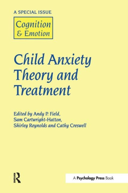 Book cover of: Child Anxiety Theory and Treatment