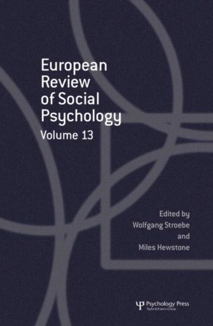 Book cover of: European Review of Social Psychology: Volume 13. By: Strobe & Hewsto