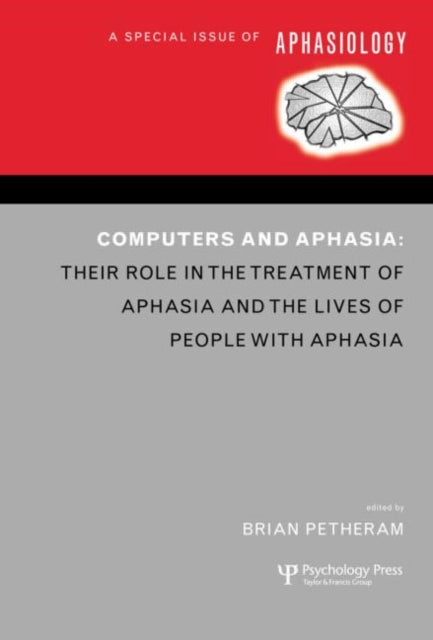 Book cover of: Computers and Aphasia. By: Brian Petheram
