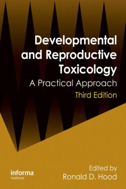 Book cover of: Developmental and Reproductive Toxicology. By: Ronald D. Hood
