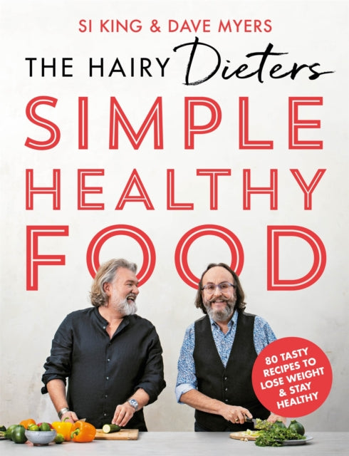 Book cover of: Hairy Dieters' Simple Healthy Food. By: Hairy Bikers