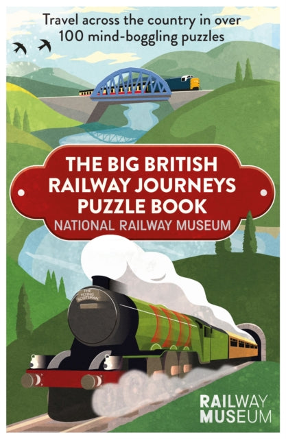 Book cover of: Big British Railway Journeys Puzzle Book. By: National Railway Museum