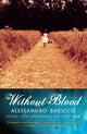 Book cover of: Without Blood. By: Alessandro Baricco